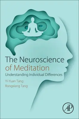 Die Neurowissenschaft der Meditation: Individuelle Unterschiede verstehen - The Neuroscience of Meditation: Understanding Individual Differences