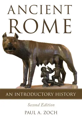 Das alte Rom: Eine einführende Geschichte - Ancient Rome: An Introductory History