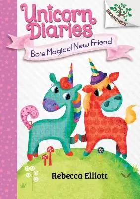 Bo's magischer neuer Freund: Ein Zweigbuch (Einhorn-Tagebücher #1) (Bibliotheksausgabe), 1 - Bo's Magical New Friend: A Branches Book (Unicorn Diaries #1) (Library Edition), 1