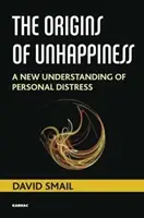 Die Ursprünge des Unglücklichseins: Ein neues Verständnis von persönlichem Kummer - The Origins of Unhappiness: A New Understanding of Personal Distress