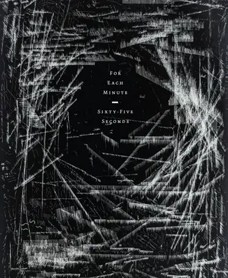 Niko Luoma: Für jede Minute fünfundsechzig Sekunden - Niko Luoma: For Each Minute, Sixty-Five Seconds