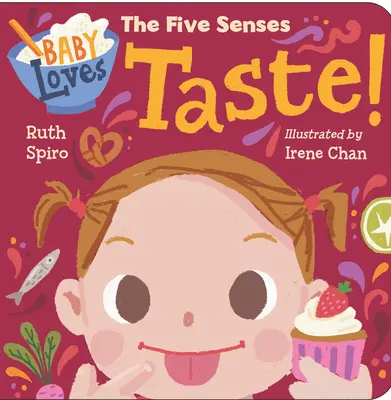 Baby Loves the Five Senses: Schmecken! - Baby Loves the Five Senses: Taste!