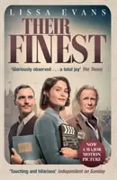 Their Finest - Jetzt ein großer Film mit Gemma Arterton und Bill Nighy in den Hauptrollen - Their Finest - Now a major film starring Gemma Arterton and Bill Nighy