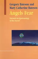 Angels Fear - Auf dem Weg zu einer Epistemologie des Heiligen - Angels Fear - Towards an Epistemology of the Sacred