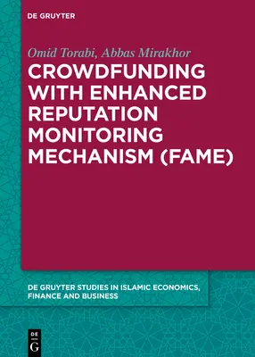 Crowdfunding mit verbessertem Reputationsüberwachungsmechanismus (Fame) - Crowdfunding with Enhanced Reputation Monitoring Mechanism (Fame)