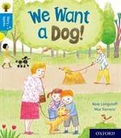 Oxford Reading Tree Story Sparks: Oxford Level 3: Wir wollen einen Hund! - Oxford Reading Tree Story Sparks: Oxford Level 3: We Want a Dog!