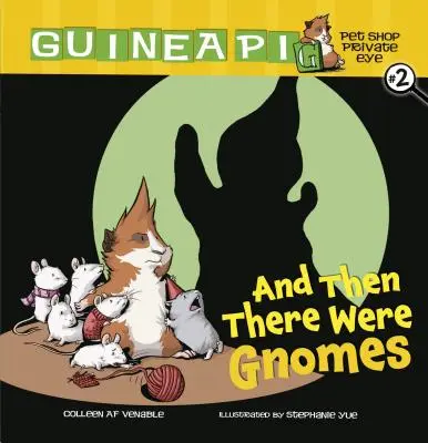 Und dann waren da noch die Zwerge: Buch 2 - And Then There Were Gnomes: Book 2