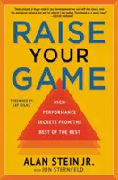Raise Your Game - Leistungsgeheimnisse der Besten der Besten - Raise Your Game - High-Performance Secrets from the Best of the Best