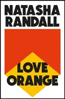 Love Orange - ein lebendiger, komischer Cocktail über eine moderne amerikanische Familie - Love Orange - a vivid, comic cocktail about a modern American family