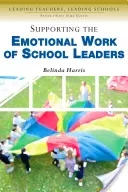 Unterstützung der emotionalen Arbeit von Schulleitern - Supporting the Emotional Work of School Leaders