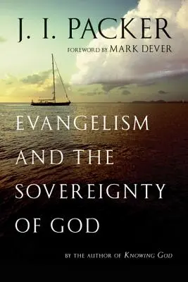 Evangelisation und die Souveränität Gottes - Evangelism and the Sovereignty of God