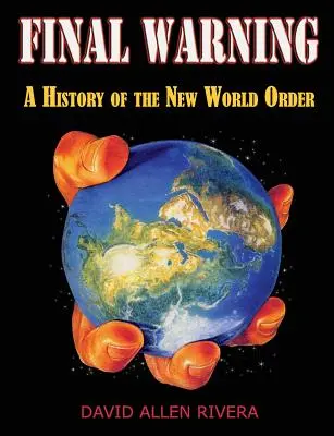 Letzte Warnung: Eine Geschichte der Neuen Weltordnung Teil Eins - Final Warning: A History of the New World Order Part One