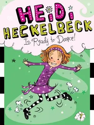 Heidi Heckelbeck ist bereit zu tanzen, 7 - Heidi Heckelbeck Is Ready to Dance!, 7