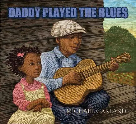 Daddy spielte den Blues - Daddy Played the Blues