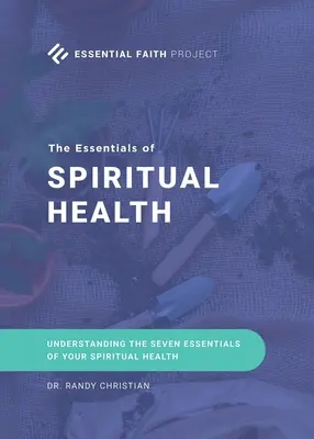 Die Grundlagen der geistlichen Gesundheit - The Essentials of Spiritual Health