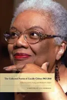 Die gesammelten Gedichte von Lucille Clifton 1965-2010 - The Collected Poems of Lucille Clifton 1965-2010