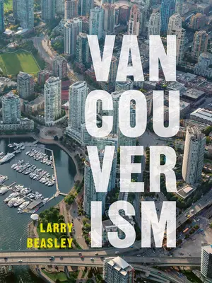 Vancouverismus - Vancouverism