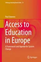 Zugang zur Bildung in Europa: Ein Rahmen und eine Agenda für den Systemwandel - Access to Education in Europe: A Framework and Agenda for System Change