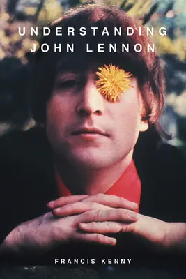 John Lennon verstehen - Understanding John Lennon