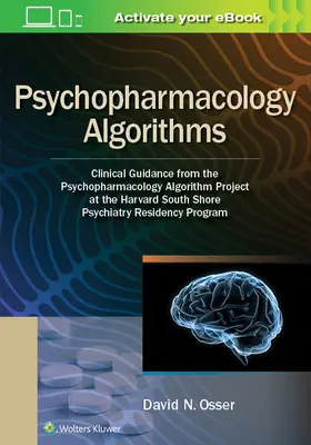 Psychopharmakologische Algorithmen: Klinische Anleitungen aus dem Psychopharmakologie-Algorithmus-Projekt des Harvard South Shore Psychiatry Residency Progra - Psychopharmacology Algorithms: Clinical Guidance from the Psychopharmacology Algorithm Project at the Harvard South Shore Psychiatry Residency Progra