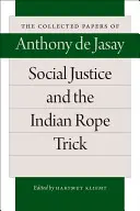 Soziale Gerechtigkeit und der indische Seiltrick - Social Justice and the Indian Rope Trick