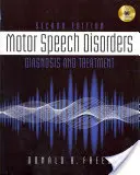 Motorische Sprachstörungen - Diagnostik und Behandlung (Freed Donald (California State University Fresno)) - Motor Speech Disorders - Diagnosis & Treatment (Freed Donald (California State University Fresno))