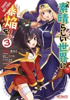 Konosuba: Eine Explosion in dieser wunderbaren Welt, Band 3 (Manga) - Konosuba: An Explosion on This Wonderful World!, Vol. 3 (Manga)