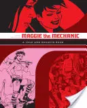 Maggie, die Mechanikerin: Ein Buch über Liebe und Raketen - Maggie the Mechanic: A Love and Rockets Book