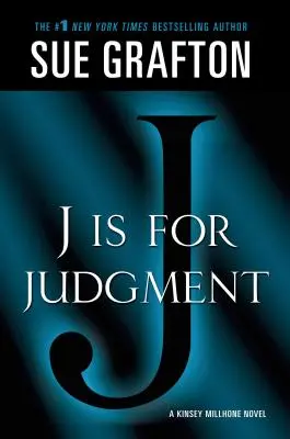 J steht für Judgment: Ein Kinsey-Millhone-Roman - J Is for Judgment: A Kinsey Millhone Novel