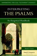 Die Auslegung der Psalmen: Ein exegetisches Handbuch - Interpreting the Psalms: An Exegetical Handbook