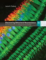 Entdeckung der Verhaltensneurowissenschaften: Eine Einführung in die biologische Psychologie - Discovering Behavioral Neuroscience: An Introduction to Biological Psychology