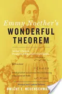 Emmy Noethers wunderbares Theorem - Emmy Noether's Wonderful Theorem