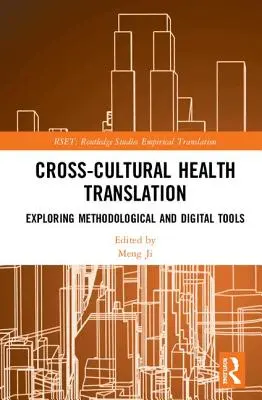 Interkulturelle Gesundheitsübersetzung: Erkundung methodologischer und digitaler Werkzeuge - Cross-Cultural Health Translation: Exploring Methodological and Digital Tools