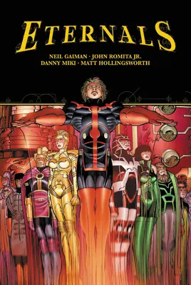 Eternals von Neil Gaiman & John Romita Jr. - Eternals by Neil Gaiman & John Romita Jr.