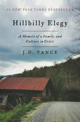 Hinterwäldlerische Elegie: Memoiren einer Familie und Kultur in der Krise - Hillbilly Elegy: A Memoir of a Family and Culture in Crisis