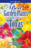 Die besten Gartenpflanzen von Texas - Best Garden Plants of Texas