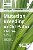 Mutationszüchtung bei Ölpalmen - Mutation Breeding in Oil Palm