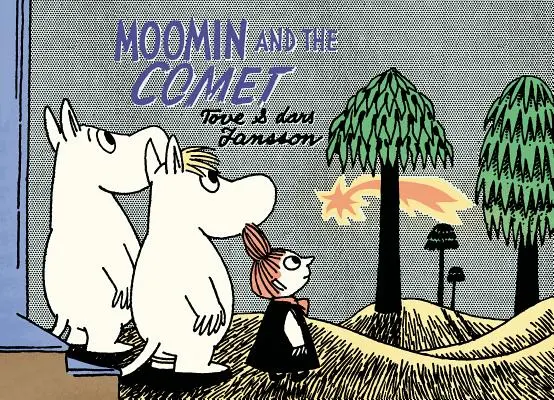 Mumin und der Komet - Moomin and the Comet