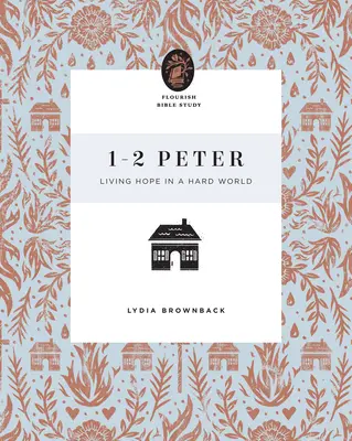 1-2 Petrus: Lebendige Hoffnung in einer harten Welt - 1-2 Peter: Living Hope in a Hard World