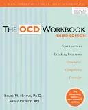 Das Ocd-Arbeitsbuch: Ihr Leitfaden zur Befreiung von Zwangsneurosen - The Ocd Workbook: Your Guide to Breaking Free from Obsessive-Compulsive Disorder