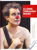 Clown durch Maske - Clown Through Mask