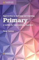 Ansätze für das Lernen und Lehren in der Grundschule: Ein Toolkit für internationale Lehrkräfte - Approaches to Learning and Teaching Primary: A Toolkit for International Teachers
