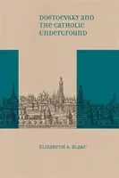 Dostojewski und der katholische Untergrund - Dostoevsky and the Catholic Underground
