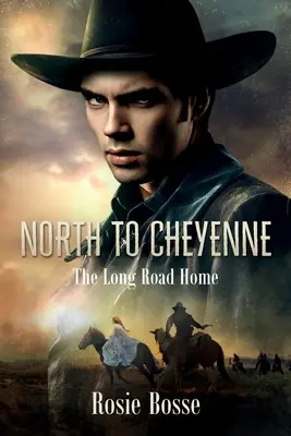 Nordwärts nach Cheyenne (Buch 1) - North to Cheyenne (Book #1)