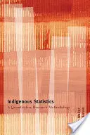 Indigene Statistik - Eine quantitative Forschungsmethodik - Indigenous Statistics - A Quantitative Research Methodology