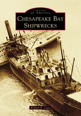 Schiffswracks in der Chesapeake Bay - Chesapeake Bay Shipwrecks