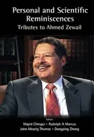 Persönliche und wissenschaftliche Reminiszenzen: Hommage an Ahmed Zewail - Personal and Scientific Reminiscences: Tributes to Ahmed Zewail