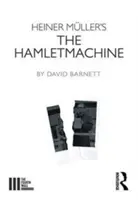 Heiner Muller's Die Hamletmaschine - Heiner Muller's The Hamletmachine