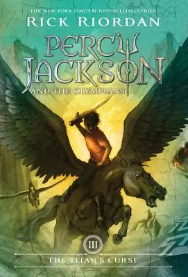 Percy Jackson und die Olympier, Buch Drei - Der Fluch des Titanen (Percy Jackson und die Olympier, Buch Drei) - Percy Jackson and the Olympians, Book Three the Titan's Curse (Percy Jackson and the Olympians, Book Three)