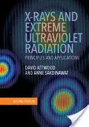 Röntgenstrahlen und extrem ultraviolette Strahlung: Prinzipien und Anwendungen - X-Rays and Extreme Ultraviolet Radiation: Principles and Applications